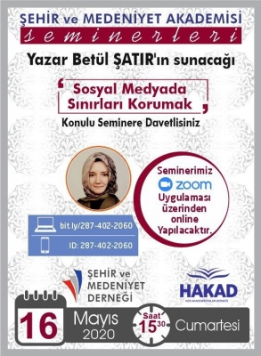 Şehir ve Medeniyet Akademisi  Seminerimizin 16.05.2020 tarihindeki konuğu 